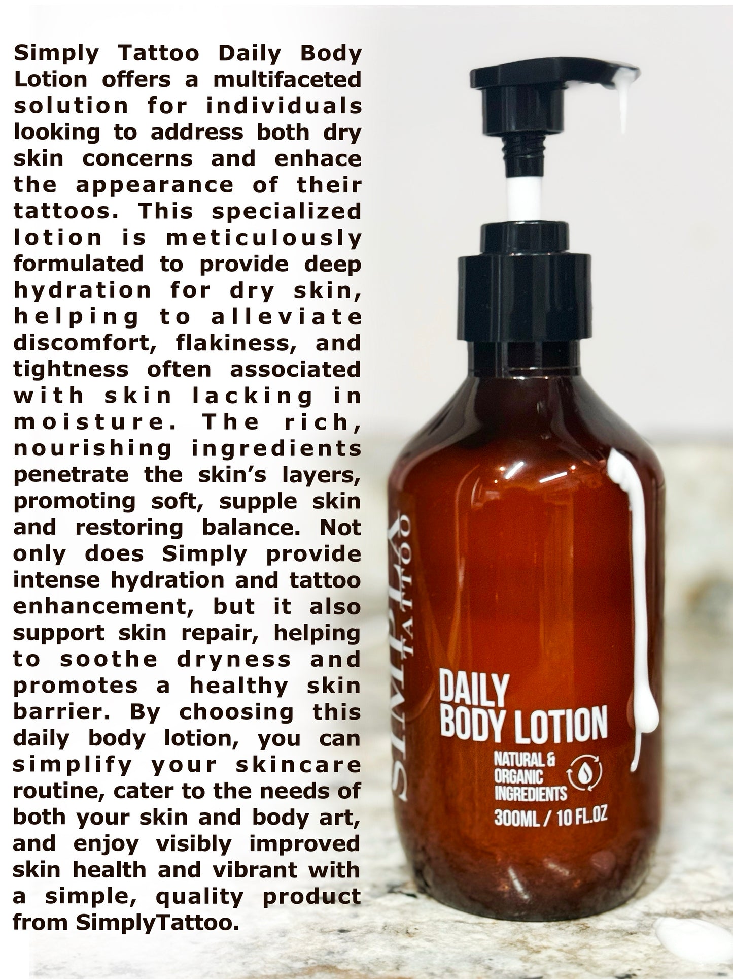 Simply Tattoo Daily Body Lotion 300ML/10FL.OZ, Fragrance-Free Lotion, Non-Greasy & Silicone-Free, Naturally derived & Vegan Ingredients, Lightweight for Daily Use